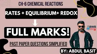 Rate of Reaction, Equilibrium & Redox Past Papers | Chapter 6 Full Explanation | IGCSE & O Level