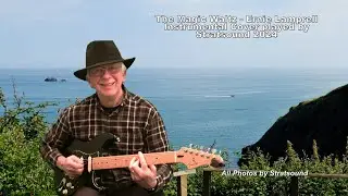 The Magic Waltz &ndash; Ernie Lamprell instrumental Guitar cover played by Stratsound 2024