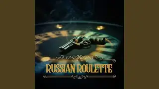 Russian Roulette