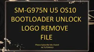 G975N OS10 U5 BOOTLOADER UNLOCK LOGO REMOVE FILE
