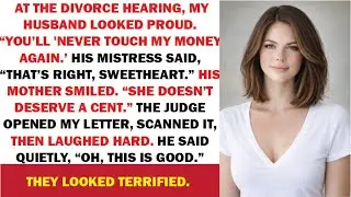 He Said, “You’ll Never Touch My Money Again.” the Judge Read My Letter and Couldn’t Stop Laughing