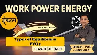 Types of Equilibrium with PYQs | Class 11 & 12 Physics | JEE & NEET Concept + Questions