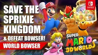 Super Mario 3D World Walkthrough (World Bowser)