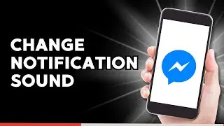 How to Change Messenger Notification Sound (2025)