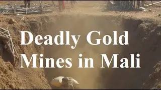 Exploitation and Tragedy- Gold Rush Horror: 40 Dead in Mali&rsquo;s Illegal Mine Collapse!