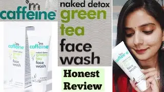 m caffeine Green Tea Face Wash REVIEW + Demo || For oily, acne-prone & combination skin(men & women)