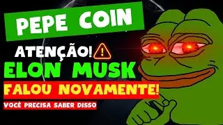 🚨 PEPE COIN HOJE ELON MUSK FEZ OUTRO POST, O HYPE EST&Aacute; VINDO