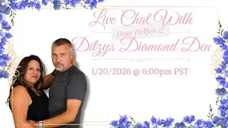 Diamond Painting Live Chat: W/ Ditzy & DH 1/20/2026 @6:00PM PST