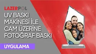 UV Printer ile Cam &Uuml;zerine Fotoğraf Baskı
