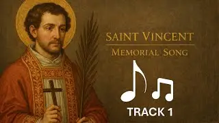 SAINT VINCENT MEMORIAL SONG 1 | 22ND JANUARY