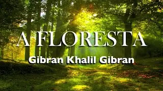 Khalil Gibran - A Floresta - Letícia Sabatella e Marcus Viana - 