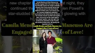 Camila Mendes and Rudy Mancuso Are Engaged After 3 Years of Love!