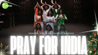 PRAY FOR INDIA | Christmas 2025 | AGAG BG ROAD