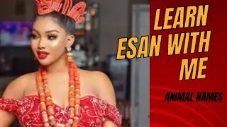 Learn Esan with me! | Animal Names