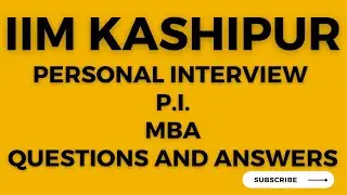 IIM KASHIPUR PI Questions and Answers Expected #MBAA2Z #MBA #CAT