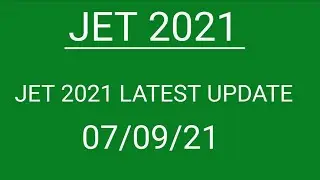 Jet 2021 latest update / 2nd round / result / 1st round / reporting / cuttoff
