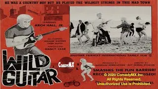 Wild Guitar (1962) | Full Movie | Arch Hall Jr. | Nancy Czar | Arch Hall Sr.