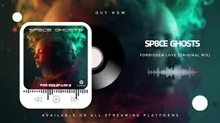 Sp8ce  Ghosts - Forbidden Love [Original Mix] smooth female vocal house music with saxophone 