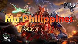Mu Philippines Season 6 Ep 3 ( Slow Server ) | Mu Online