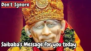 Saibaba's Message for you today