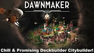Relaxing Board Game Style Deckbuilder Citybuilder From a Two Person Team! | Check it Out | Dawnmaker