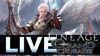 Lineage 2: Grand Crusade LIVE Stream Magmeld