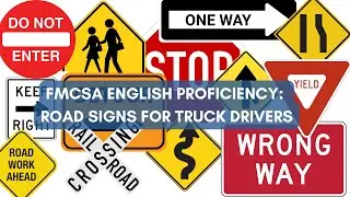 Roadside Inspection English Test Prep: Read and Explain Road Signs (CDL)