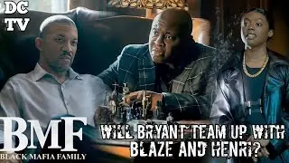 WILL BRYANT TEAM UP WITH BLAZE AND HENRI TO TAKE DOWN BMF?| BMF Season 3 Theories/Predictions