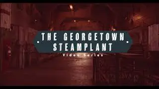 Georgetown Steam Plant - Looking Forward 2021