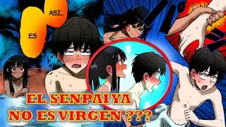 NAGATORO y el SENPAI Van al SIGUIENTE Nivel !!!😱😍 NAOTO Ya No es PURO !!! NAGATORO SAN Manga 122