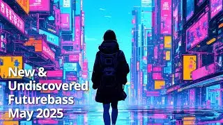 The BEST New & Undiscovered Futurebass Music, June 2025 [4K]