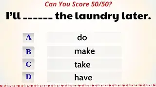 Take, Make, or Do? The Ultimate Collocations Quiz (Advanced Level)