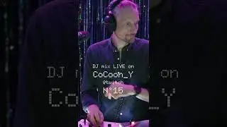 Compilation of my best DJ transitions N&deg; 15 - mixed LIVE on CoCoon_Y @Twitch