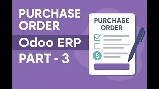 Purchase Order Odoo Online Part 3
