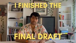 I Finished the Final Draft