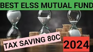 BEST ELSS TAX SAVING FUND 2024 || BEST 80C FUND @SAFALTAKARASTA-xk3lp