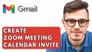 How To Create A Zoom Meeting Calendar Invite With Gmail [2025 Guide]