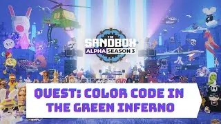 The Sandbox Game Alpha Season 3 - Day 11 - Quest: Color Code In The Green Inferno Walkthrough