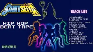 SAINT SEIYA HIP HOP BEAT TAPE VOL  1