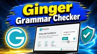 How to Use Ginger Grammar Checker for Perfect English Writing | Ginger Software Review