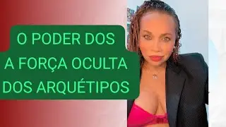 O PODER  DOS ARQU&Eacute;TIPOS 