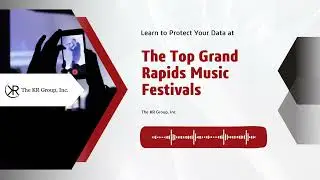 The Top Grand Rapids Music Festivals and How to Protect Your Data
