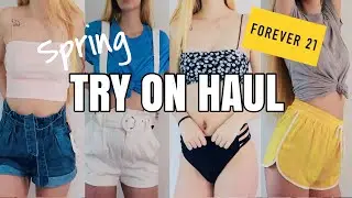 FOREVER 21 TRY ON HAUL | SPRING & SUMMER 2020