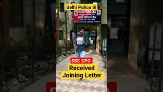 DELHI POLICE SI JOINING LETTER RECEIVED❤️🔥🔥Motivation for SSC CPO 😍 #ssc #ssccpo #delhipolice #viral