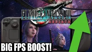 Final Fantasy 7 Rebirth Steam Deck FSR 3.1 Frame Generation Mod HUGE FPS BOOST!