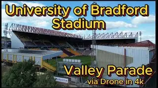 University of Bradford Stadium - Valley Parade - Bradford City FC - drone overview in 4k #dji
