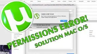 HOW T0 - uTorrent - Unable to Add Torrent Message - SOLUTION - Mac OS - chefhawk 2107 HD