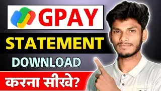  Google Pay Statement PDF Me Kaise Download Kare | GPay Transaction History & Bank Statement Nikale