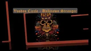Voodoo Circle - Unknown Stranger