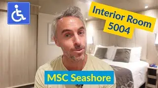Interior Accessible Cabin 5004 Room Tour |  MSC Seashore